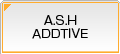 A.S.H. ADDITIVE